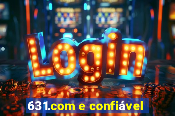 631.com e confiável